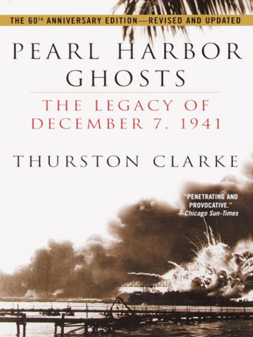 Title details for Pearl Harbor Ghosts by Thurston Clarke - Available